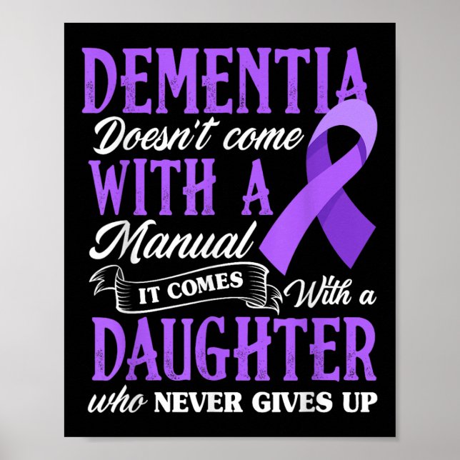 Dementia Doesnt Come With A Manual It Comes With A Poster (Front)