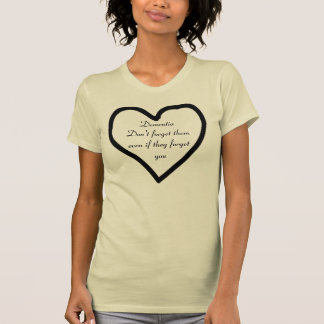 Dementia Don't forget them even if they forget you T-Shirt