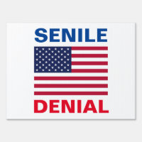 Dementia Joe Biden "SENILE DENIAL" yard sign