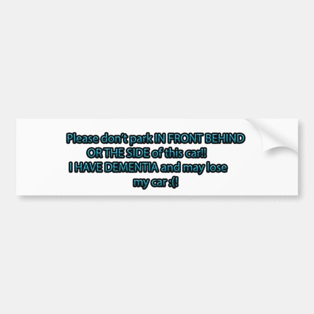 Dementia lose my car sign bumper sticker (Front)