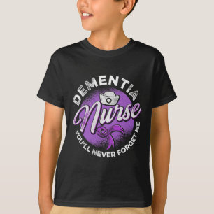 Dementia Nurse Youll Never Forget Me Heimerheimer T-Shirt