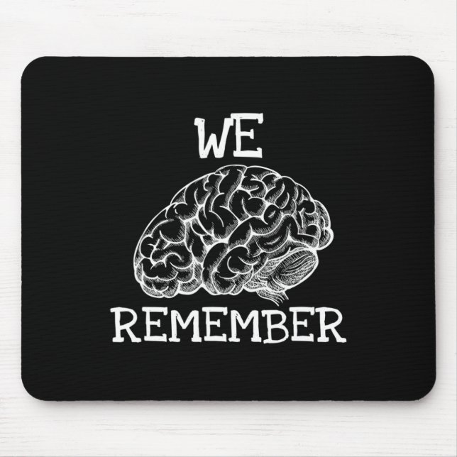 Dementia We Remember When Loved Ones Don't  Mouse Mat (Front)
