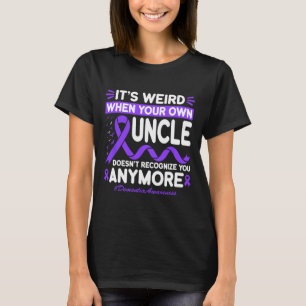 Dementia Weird Uncle Don't Recognise Memories Heim T-Shirt