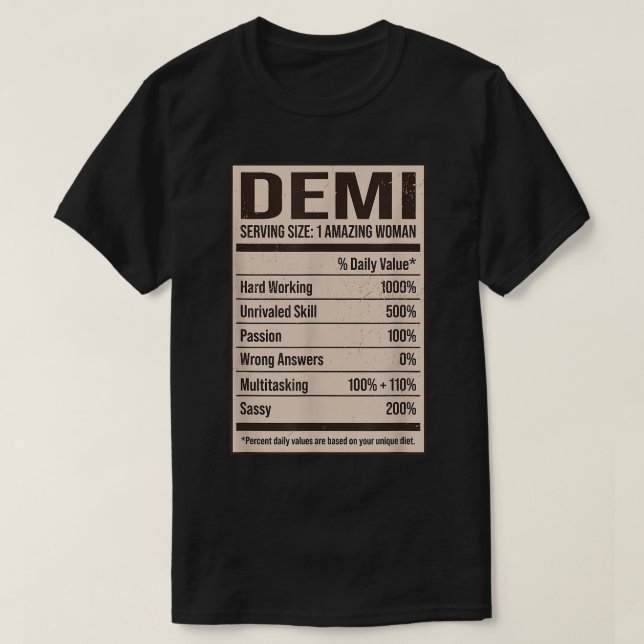 Demi Nutrition Facts Name Nickname Alias Title Fri T-Shirt (Design Front)