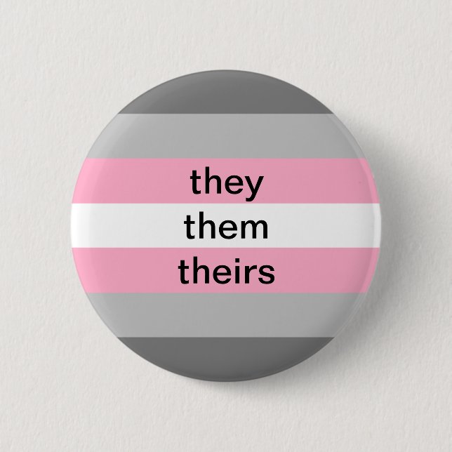 demigirl they/them button (Front)