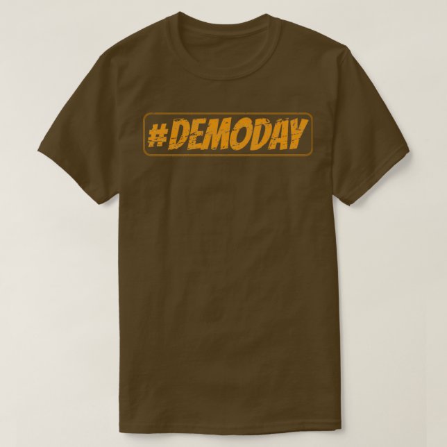 Demo Day  T-Shirt (Design Front)