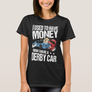 Demo Derby Demolition Driver for a Demo Derby Love T-Shirt