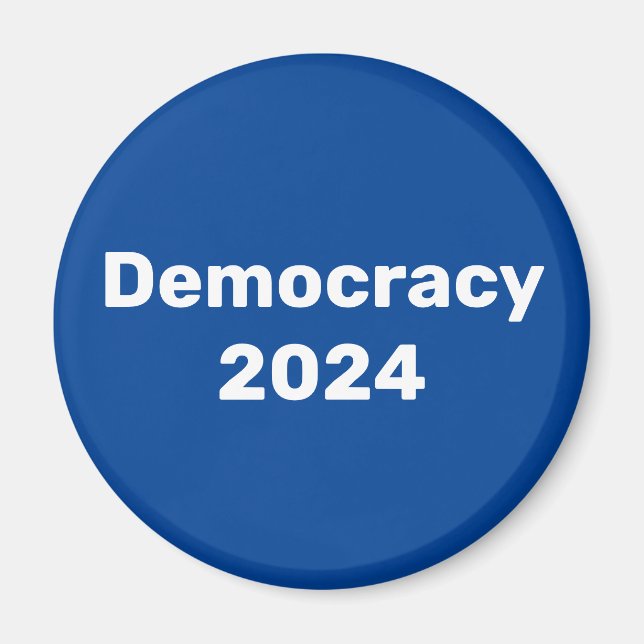 Democracy 2024 Presidential Election Magnet (Front)