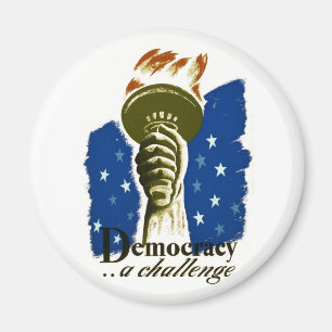 Democracy .. A Challenge - WPA Poster - Magnet