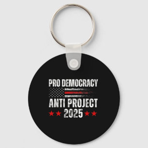 Democracy Anti Project 2025 Stop Project 2025 Anti Key Ring