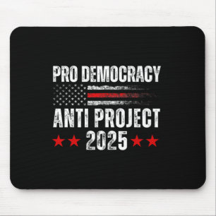Democracy Anti Project 2025 Stop Project 2025 Anti Mouse Mat
