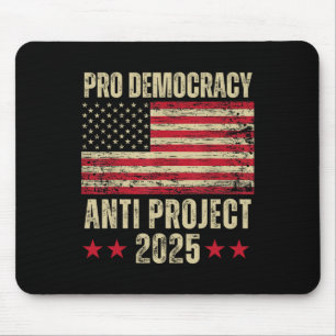 Democracy Anti Project 2025 Stop Project 2025 Anti Mouse Mat