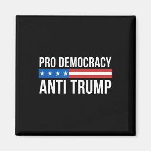 Democracy - Anti Trump -  Magnet