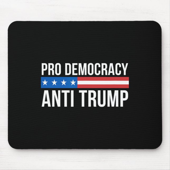 Democracy - Anti Trump -  Mouse Mat (Front)
