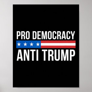 Democracy - Anti Trump -  Poster
