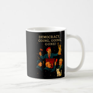 Democracy Auction Gone Funny Litical Satire Gift Coffee Mug