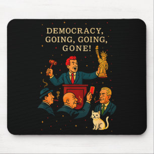 Democracy Auction Gone Funny Litical Satire Gift  Mouse Mat