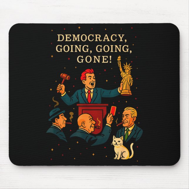 Democracy Auction Gone Funny Litical Satire Gift  Mouse Mat (Front)