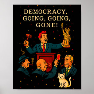 Democracy Auction Gone Funny Litical Satire Gift  Poster