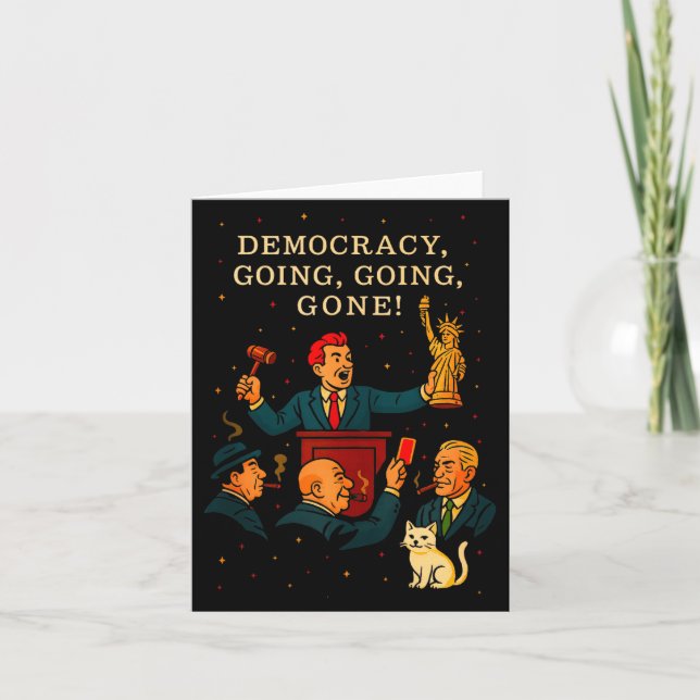 Democracy Auction Gone Funny Litical Satire Gift T Card (Front)