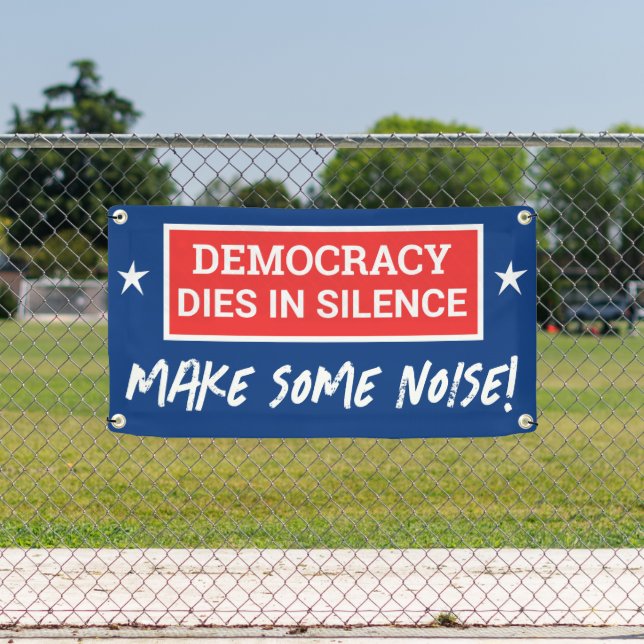 Democracy Dies In Silence Banner (Insitu)