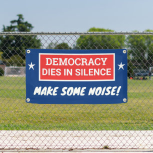Democracy Dies In Silence Banner