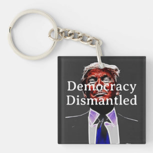 Democracy Dismantled Keychain