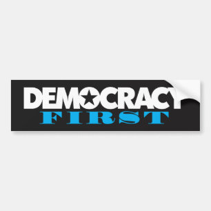 Democracy First Bumper Sticker