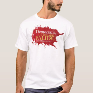 Democracy. God Failed T-Shirt