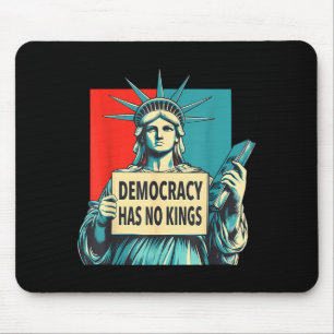 Democracy Has Kings 4th of July Statue of Liberty Mouse Mat