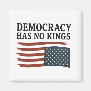 Democracy Has No King Anti Trump USA Magnet