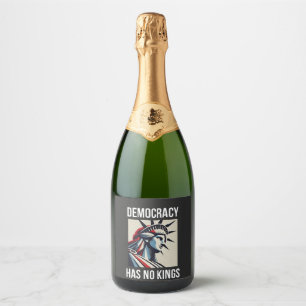 Democracy Has no King Librety Status USA Sparkling Wine Label