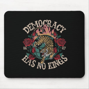 Democracy Has No Kings 8647 Tiger Mouse Mat