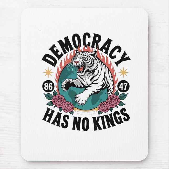 Democracy Has No Kings 86 47 Tiger Mouse Mat (Front)