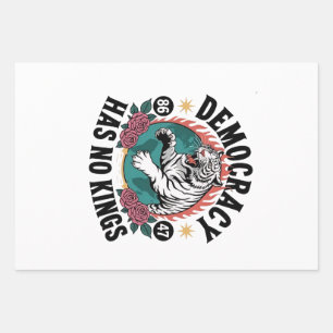 Democracy Has No Kings 86 47 Tiger Wrapping Paper Sheet