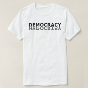 Democracy Hypocrisy T-Shirt