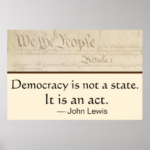 Democracy Is An Act John Lewis We the People Poster