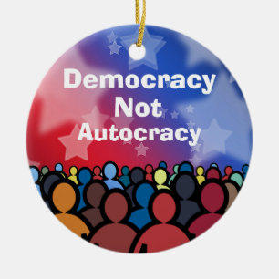 Democracy Not Autocracy Ceramic Tree Decoration