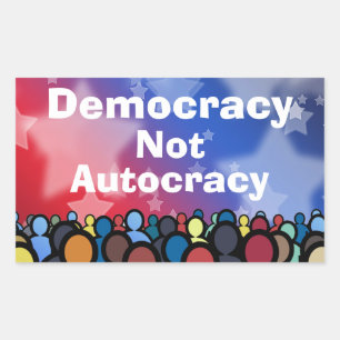 Democracy Not Autocracy Rectangular Sticker