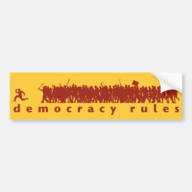 Democracy Rules Bumper Sticker (Front)
