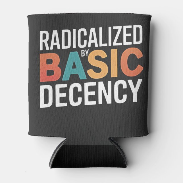 Democracy Social Radicalised By Basic Decency Can Cooler (Front)
