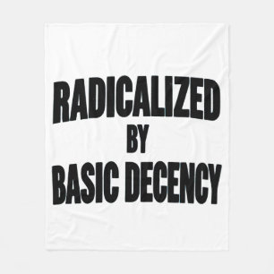 Democracy Social Radicalised By Basic Decency Fleece Blanket