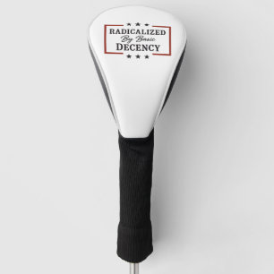 Democracy Social Radicalised By Basic Decency Golf Head Cover