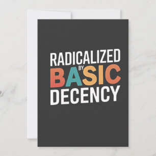 Democracy Social Radicalised By Basic Decency Invitation