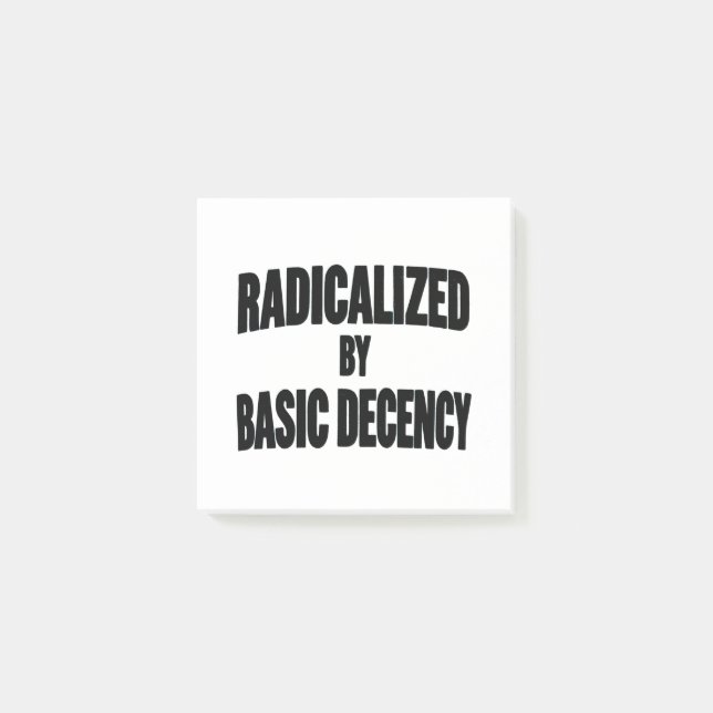 Democracy Social Radicalised By Basic Decency   Post-it Notes (Front)