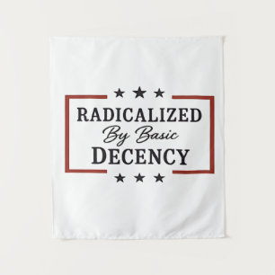 Democracy Social Radicalised By Basic Decency  Tapestry