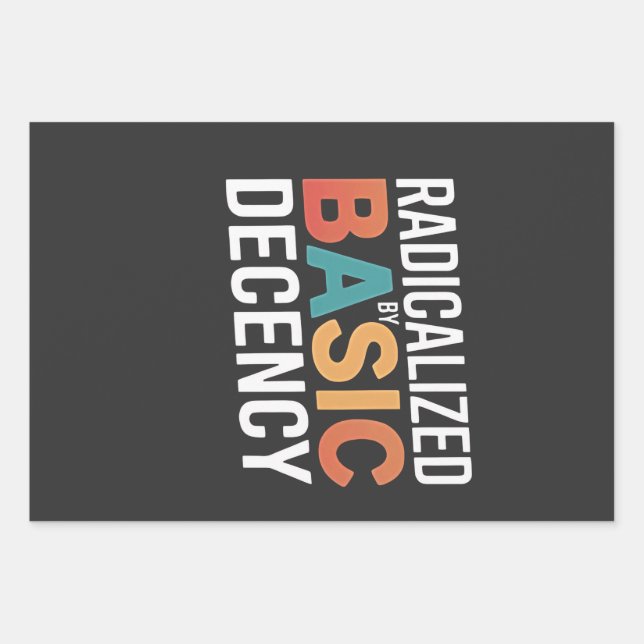 Democracy Social Radicalised By Basic Decency Wrapping Paper Sheet (Front)