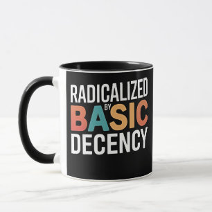 Democracy Social Radicalized By Basic Decency Mug
