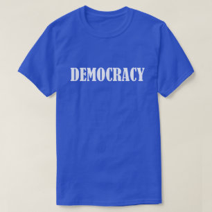 Democracy T-Shirt