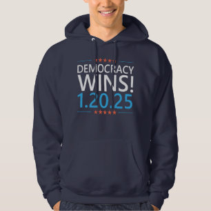 Democracy Wins Kamala Harris 1.20.25 Hoodie